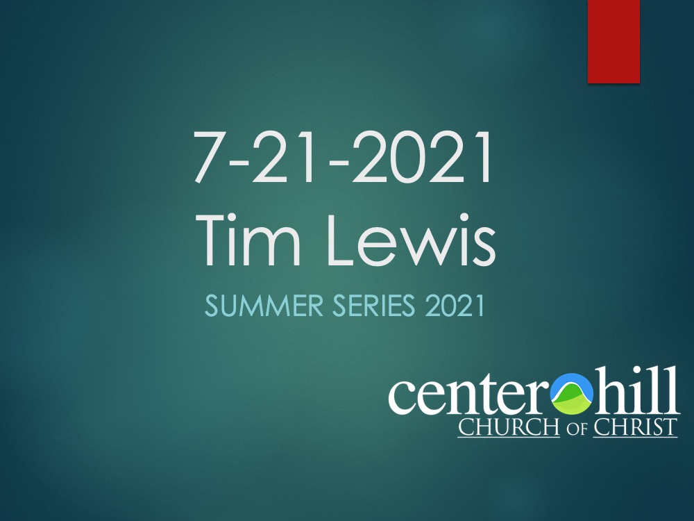 7-21-21 Tim Lewis
