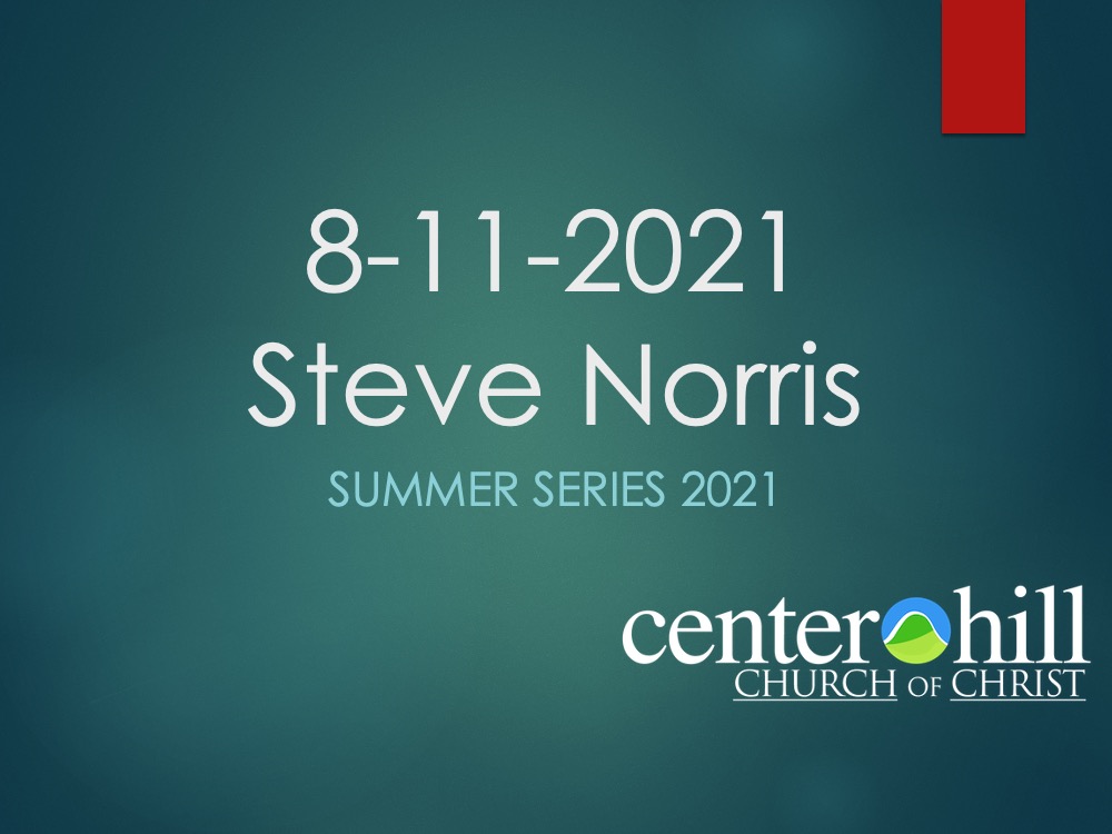 8-11-2021 Steve Norris