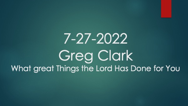 7-27-2022 Greg Clark