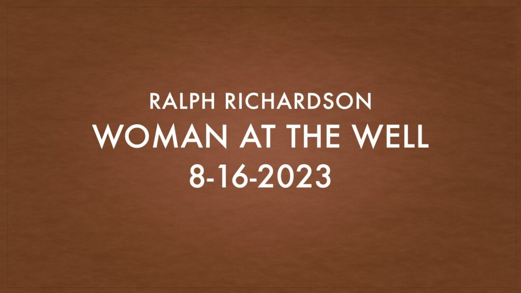 8-16-2023 Ralph Richardson