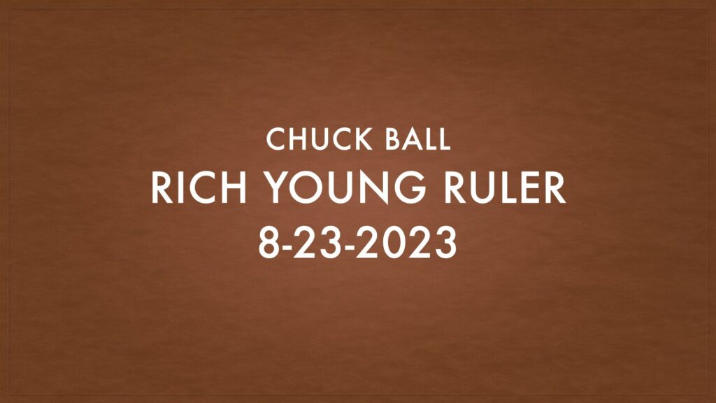 8-23-2023 Chuck Ball